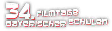 34. Filmtage bayerischer Schulen